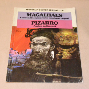 Historian suuret seikkailut 6 Magalhâes / Pizarro